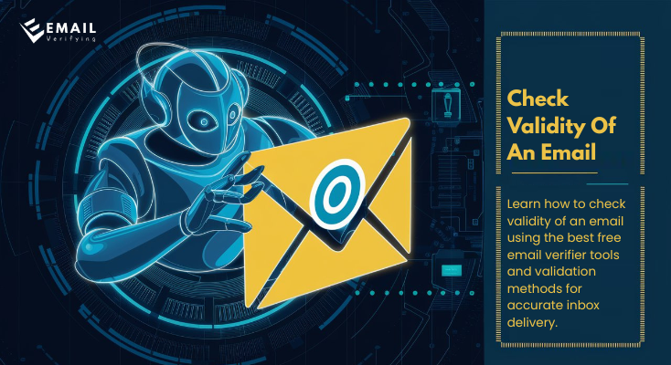 An image showing how to check validity of an email using automated email verification tools.